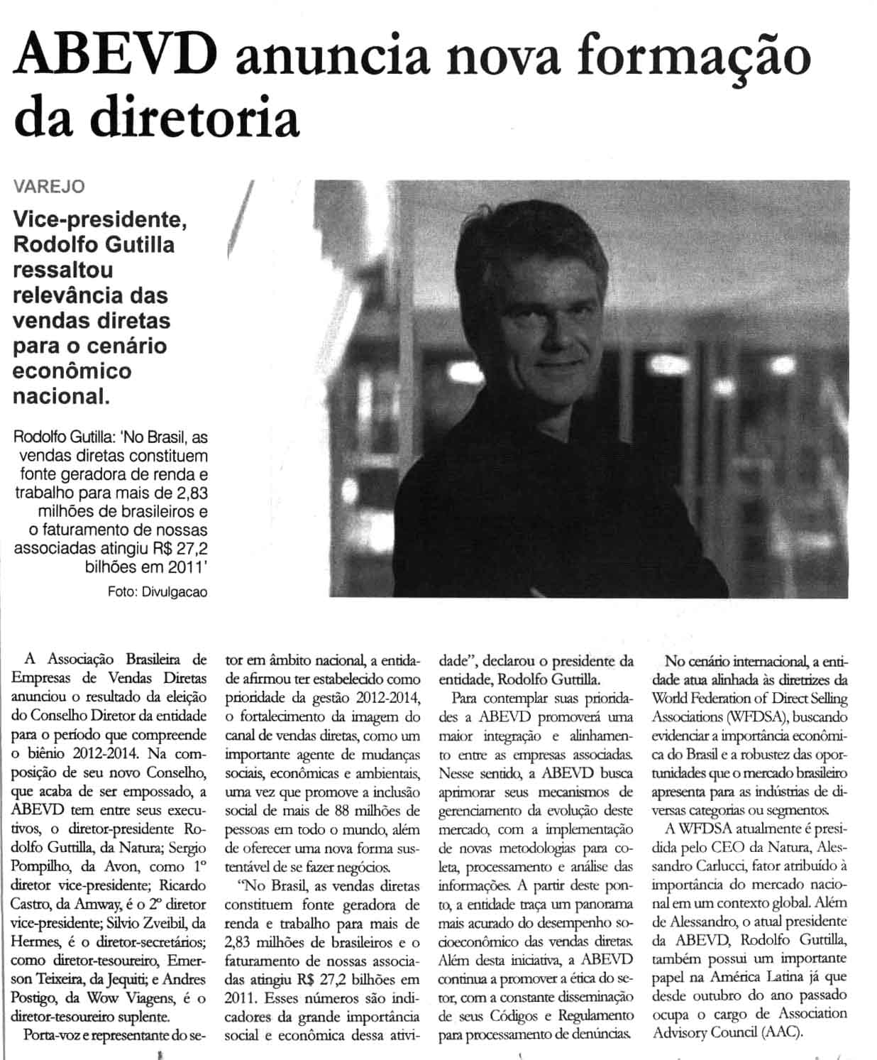 Jornal Ccorporativo - Andres Postigo assume como diretor tesoureiro suplente da ABEVD para o biênio 2012 - 2014